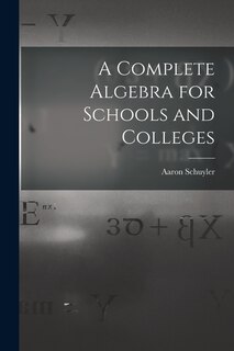 Front cover_A Complete Algebra for Schools and Colleges