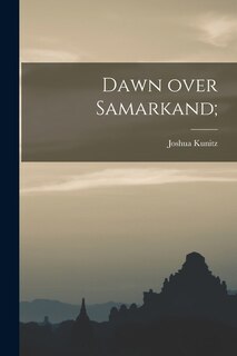 Front cover_Dawn Over Samarkand;