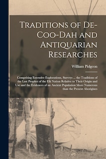 Couverture_Traditions of De-coo-dah and Antiquarian Researches [microform]