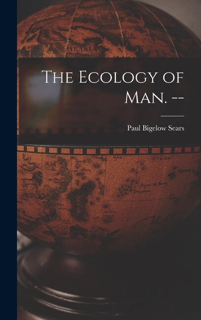 Front cover_The Ecology of Man. --