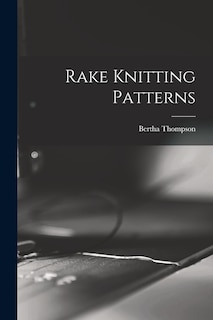 Front cover_Rake Knitting Patterns