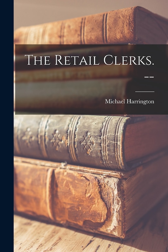 Front cover_The Retail Clerks. --