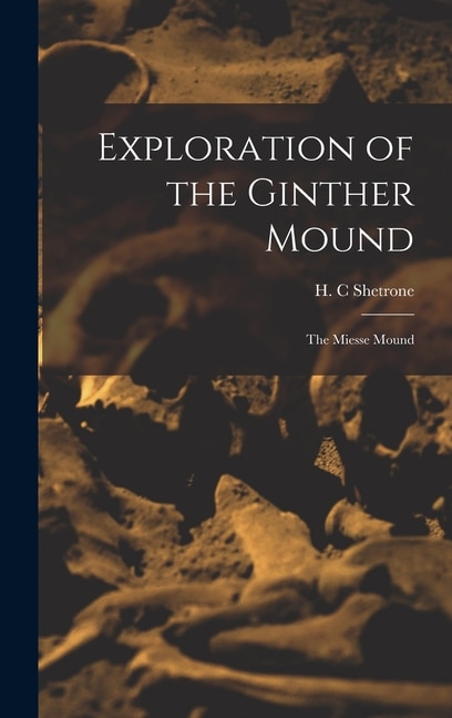 Couverture_Exploration of the Ginther Mound