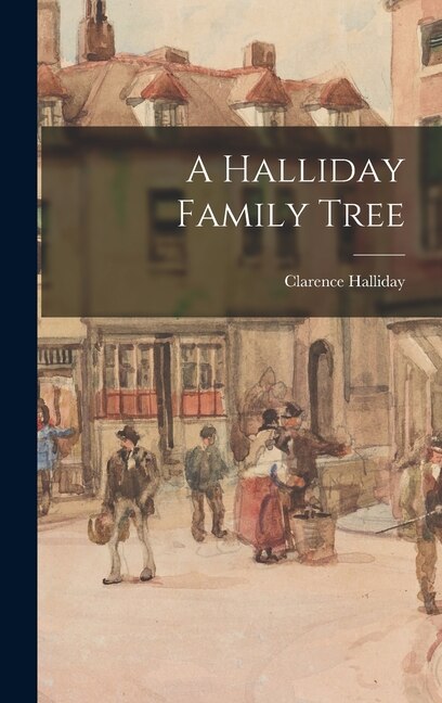 Front cover_A Halliday Family Tree