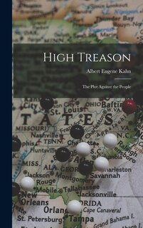 Front cover_High Treason; the Plot Against the People