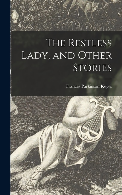 Front cover_The Restless Lady, and Other Stories
