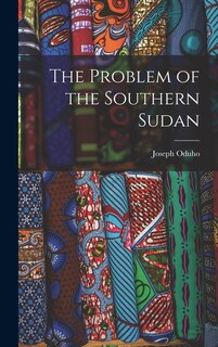 Front cover_The Problem of the Southern Sudan