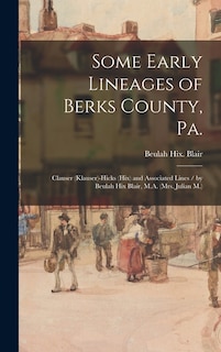 Couverture_Some Early Lineages of Berks County, Pa.
