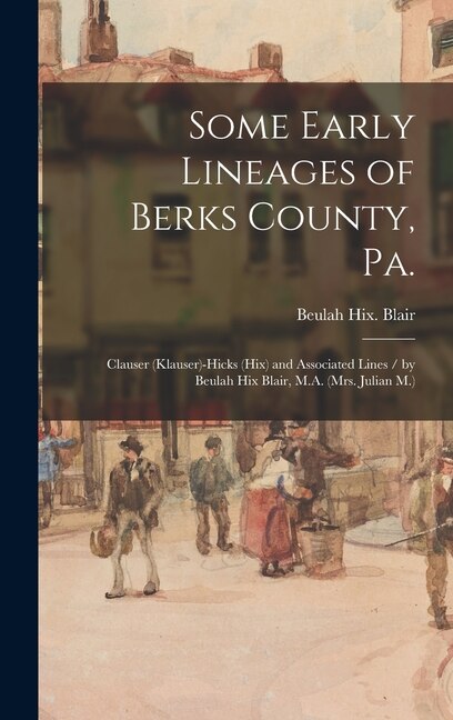 Couverture_Some Early Lineages of Berks County, Pa.