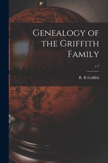 Front cover_Genealogy of the Griffith Family; c.1