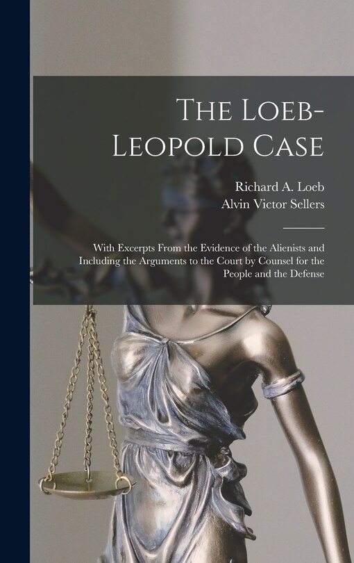 Front cover_The Loeb-Leopold Case