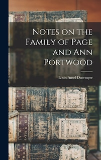 Front cover_Notes on the Family of Page and Ann Portwood