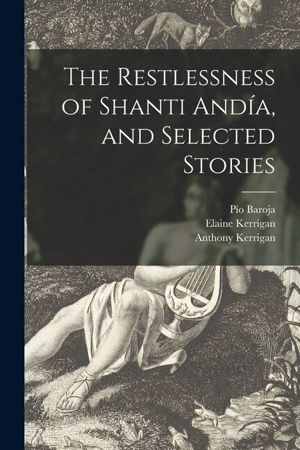Couverture_The Restlessness of Shanti Andía, and Selected Stories