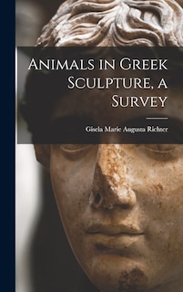 Front cover_Animals in Greek Sculpture, a Survey