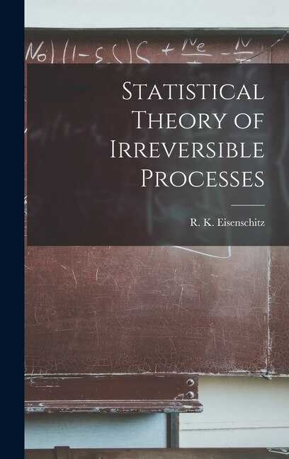 Couverture_Statistical Theory of Irreversible Processes