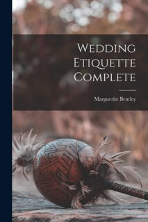 Couverture_Wedding Etiquette Complete