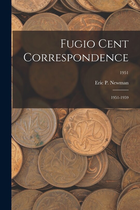 Front cover_Fugio Cent Correspondence