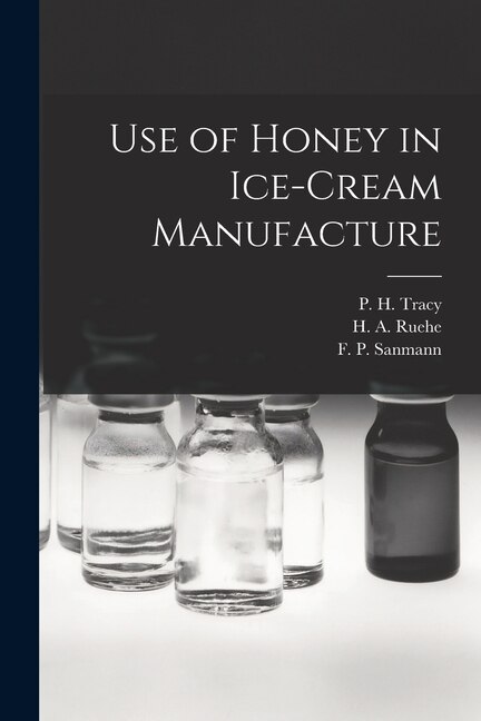 Front cover_Use of Honey in Ice-cream Manufacture