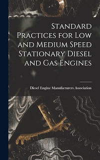 Couverture_Standard Practices for Low and Medium Speed Stationary Diesel and Gas Engines