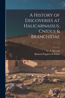 Couverture_A History of Discoveries at Halicarnassus, Cnidus & Branchidae; 1