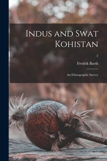 Front cover_Indus and Swat Kohistan; an Ethnographic Survey; 2