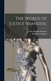 Front cover_The Words of Justice Brandeis;
