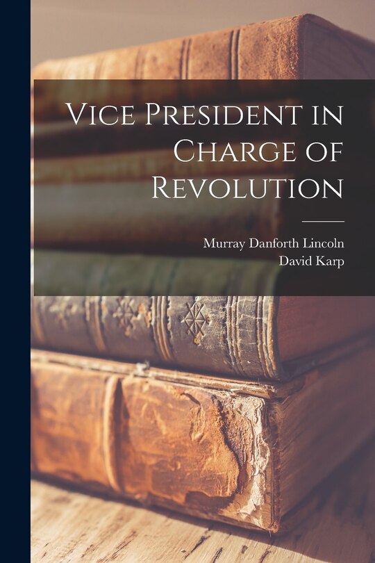 Front cover_Vice President in Charge of Revolution