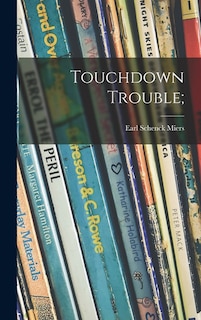 Front cover_Touchdown Trouble;