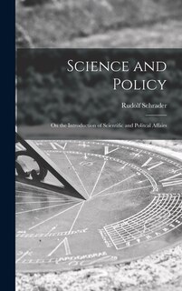Front cover_Science and Policy; on the Introduction of Scientific and Politcal Affairs