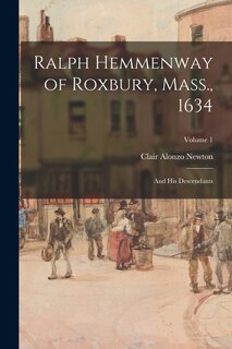 Couverture_Ralph Hemmenway of Roxbury, Mass., 1634