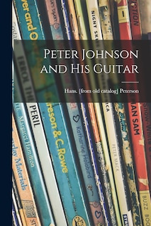 Front cover_Peter Johnson and His Guitar