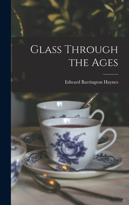 Front cover_Glass Through the Ages