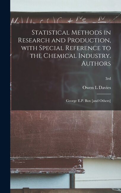 Couverture_Statistical Methods in Research and Production, With Special Reference to the Chemical Industry. Authors