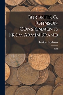 Couverture_Burdette G. Johnson Consignments From Armin Brand