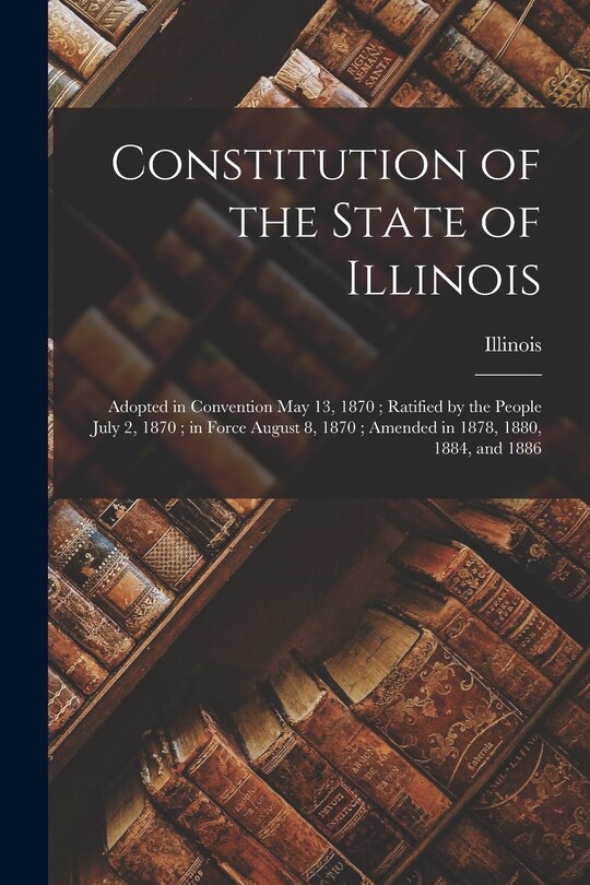Front cover_Constitution of the State of Illinois