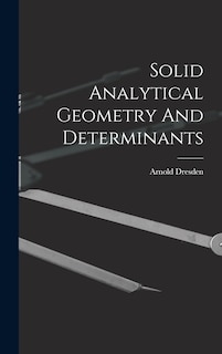 Front cover_Solid Analytical Geometry And Determinants