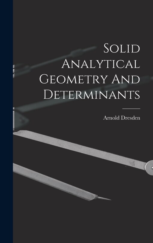 Front cover_Solid Analytical Geometry And Determinants
