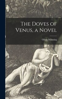Front cover_The Doves of Venus, a Novel