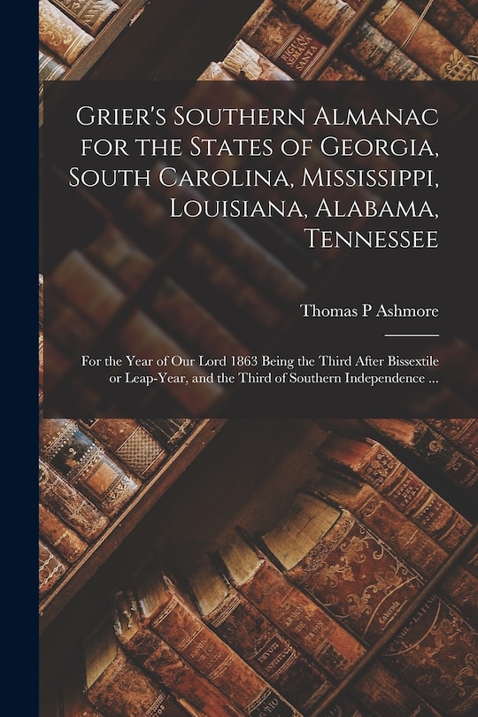 Front cover_Grier's Southern Almanac for the States of Georgia, South Carolina, Mississippi, Louisiana, Alabama, Tennessee