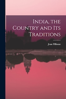 Front cover_India, the Country and Its Traditions