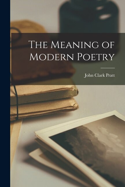 Front cover_The Meaning of Modern Poetry