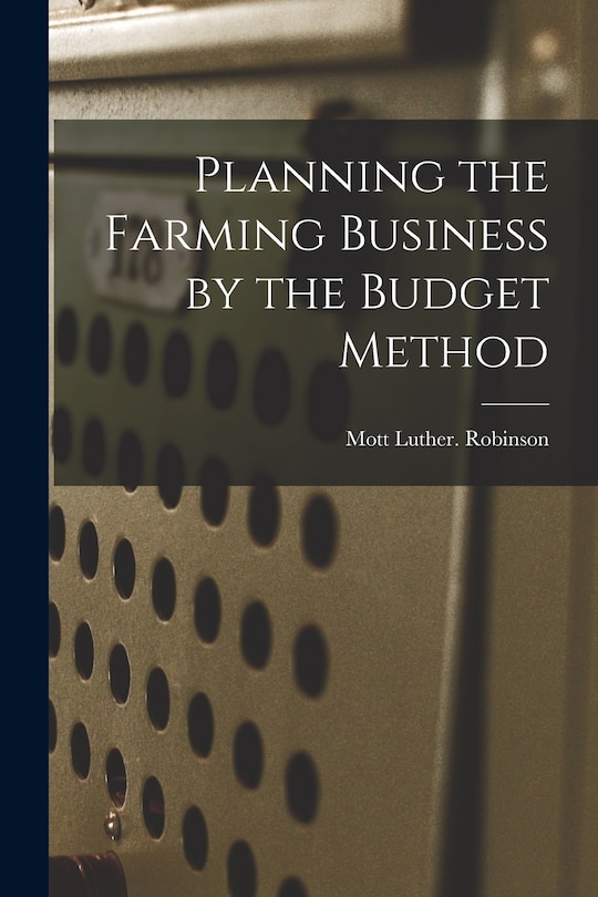 Couverture_Planning the Farming Business by the Budget Method