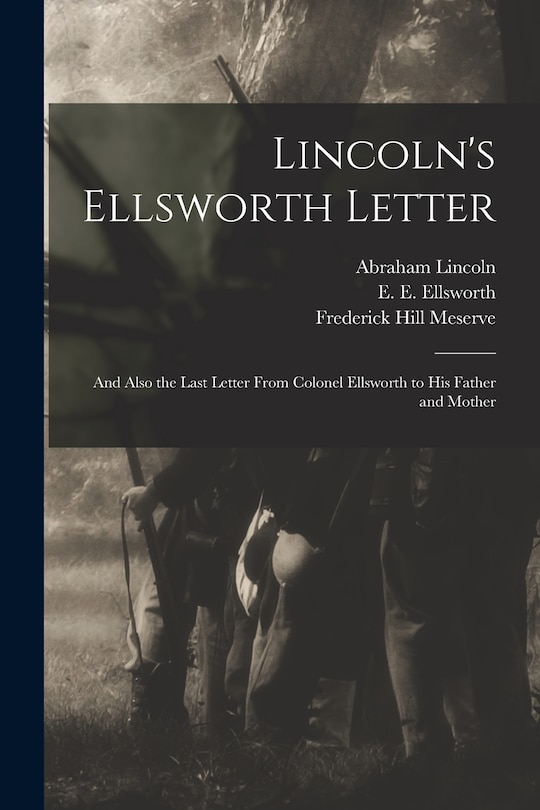 Front cover_Lincoln's Ellsworth Letter