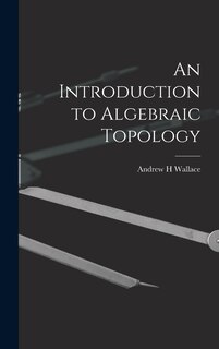 Front cover_An Introduction to Algebraic Topology