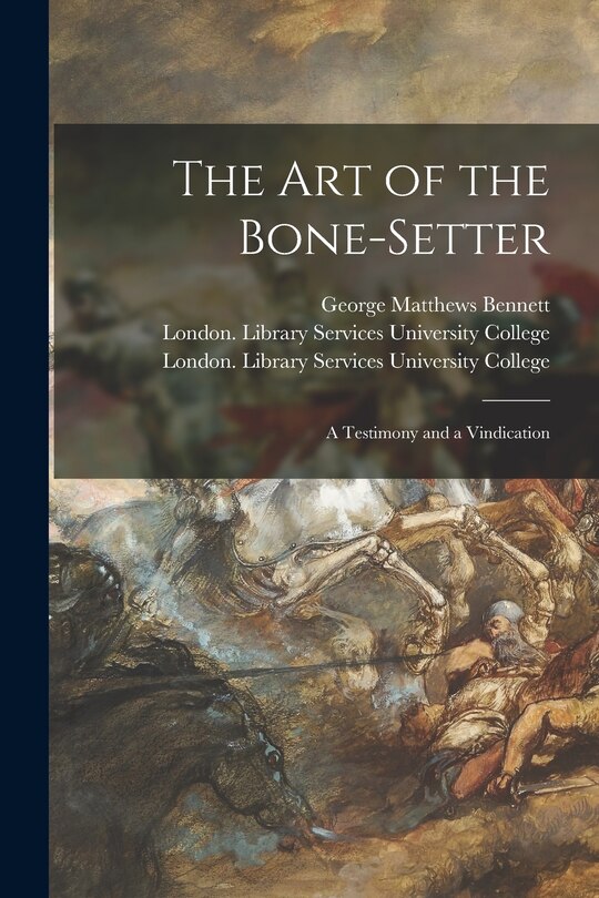 Couverture_The Art of the Bone-setter [electronic Resource]