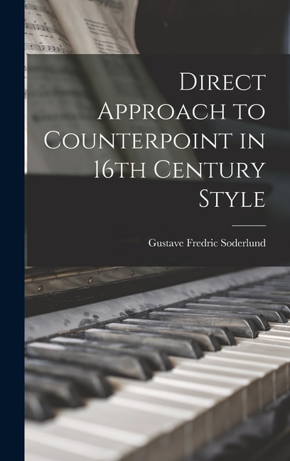 Couverture_Direct Approach to Counterpoint in 16th Century Style