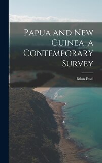 Front cover_Papua and New Guinea, a Contemporary Survey