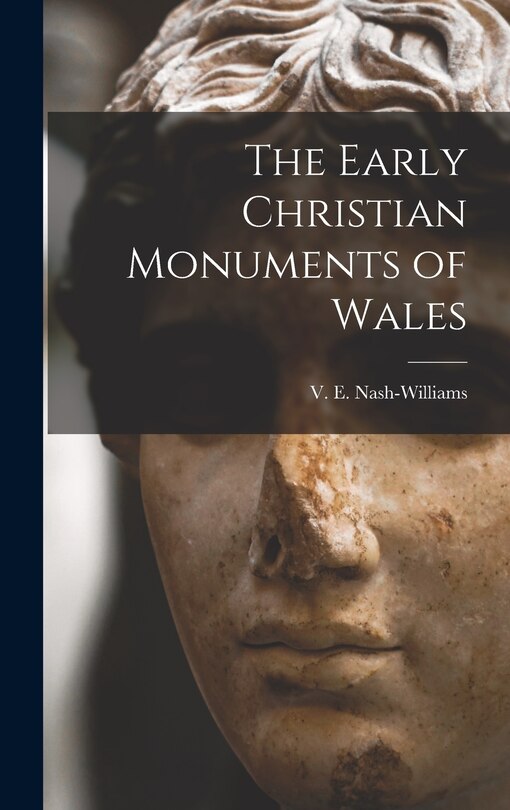 Front cover_The Early Christian Monuments of Wales