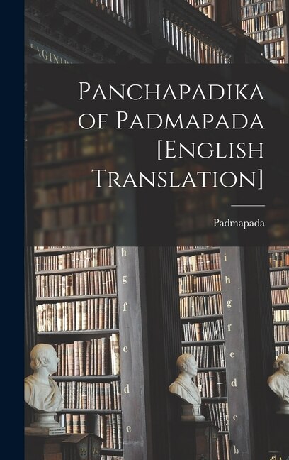 Front cover_Panchapadika of Padmapada [English Translation]