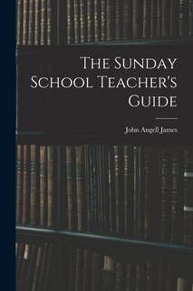 Couverture_The Sunday School Teacher's Guide [microform]